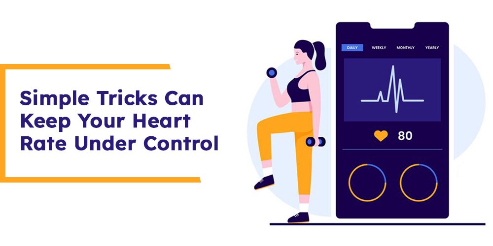 simple-tricks-to-keep-heart-rate-under-control
